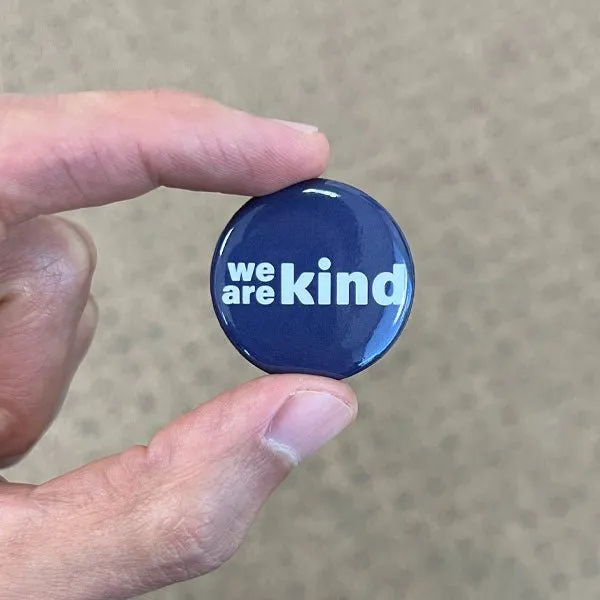 We are kind | Pin Button